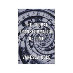 ISBN Global Transformation of Time: 1870-1950 book History English Hardcover 260 pages