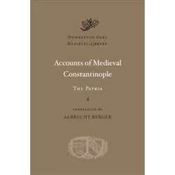 ISBN Accounts of Medieval Constantinople : The Patria, History, English, Hardcover, 384 pages