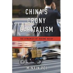 ISBN China's Crony Capitalism : The Dynamics of Regime Decay book History English Hardcover 316 pages