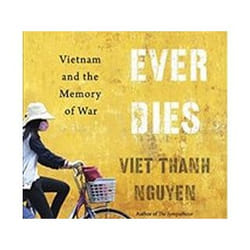 ISBN Nothing Ever Dies : Vietnam and the Memory of War book History English Paperback 384 pages