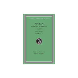 Roman History Volume IV by Appian