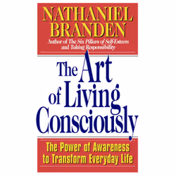 ISBN The Art of Living Consciously, English, Trade Paperback, 256 pages
