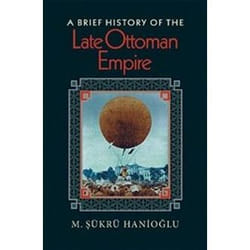 ISBN Brief History of the Late Ottoman Empire book English
