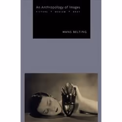ISBN Anthropology of Images : Picture, Medium, Body, Art & design, English, 216 pages