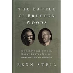 ISBN Battle of Bretton Woods: John Maynard Keynes, Harry Dexter White, and the Making of a New World Orde book History English 480 pages