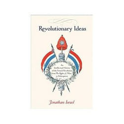 ISBN Revolutionary Ideas: An Intellectual History of the French Revolution from The Rights of Man to Robe book Politics English
