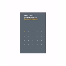 ISBN Where Are the Women Architects?, English, Paperback, 128 pages