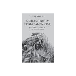 A Local History of Global Capital by Ali & Tariq Omar