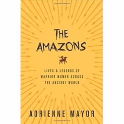 ISBN Amazons : Lives and Legends of Warrior Women Across the Ancient World, History, English, 536 pages