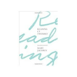 ISBN Reading Cy Twombly: Poetry in Paint book Art & design English Hardcover 320 pages