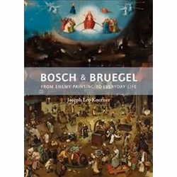 ISBN Bosch and Bruegel : From Enemy Painting to Everyday Life, History, English, Hardcover, 448 pages