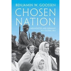ISBN Chosen Nation : Mennonites and Germany in a Global Era book History English Hardcover 288 pages