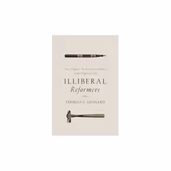 ISBN Illiberal Reformers : Race, Eugenics, and American Economics in the Progressive Era, English, Paperback, 264 pages