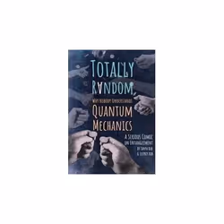 ISBN Totally Random : Why Nobody Understands Quantum Mechanics, English, Paperback, 280 pages