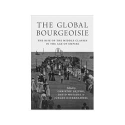 ISBN Global Bourgeoisie: The Rise of the Middle Classes in the Age of Empire book Politics English 400 pages