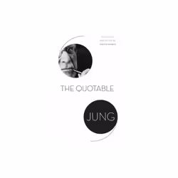 Quotable Jung by Jung & C. G.
