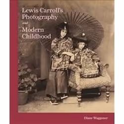 ISBN Lewis Carroll's Photography and Modern Childhood, Photography, English, Hardcover