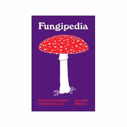ISBN Fungipedia: A Brief Compendium of Mushroom Lore, Health, mind & body, English, Hardcover, 200 pages