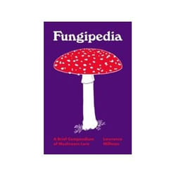 ISBN Fungipedia: A Brief Compendium of Mushroom Lore book Health, mind & body English Hardcover 200 pages