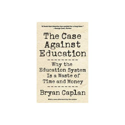The Case against Education by Caplan & Bryan