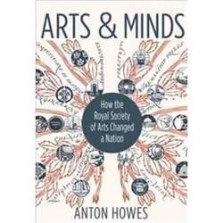 ISBN Arts and Minds : How the Royal Society of Arts Changed a Nation, History, English, 424 pages