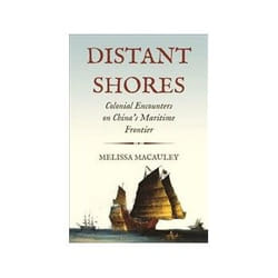 ISBN Distant Shores: Colonial Encounters on China's Maritime Frontier book History English Hardcover 376 pages