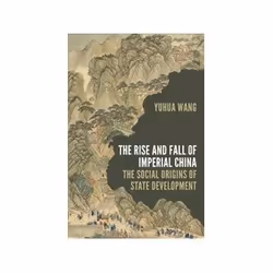 ISBN Rise and Fall of Imperial China: The Social Origins of State Development, History, English, 352 pages