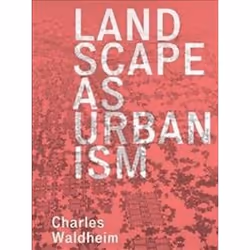 ISBN Landscape as Urbanism : A General Theory, English, Paperback, 216 pages