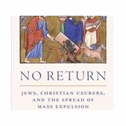 ISBN No Return : Jews-Christian Usurers and the Spread of Mass Expulsion in Medieval Europe, Educational, English, Hardcover, ...