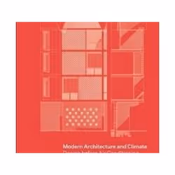 ISBN Modern Architecture and Climate : Design Before Air Conditioning, Art & design, English, Paperback, 328 pages