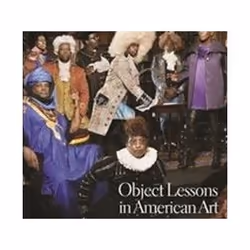 ISBN Object Lessons in American Art, Art & design, English, Paperback, 200 pages