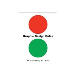 ISBN Graphic Design Rules: 365 Essential Design Dos & Don'ts book Art & design English 383 pages