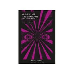 ISBN Glimpses of the Unknown: Lost Ghost Stories book English 336 pages
