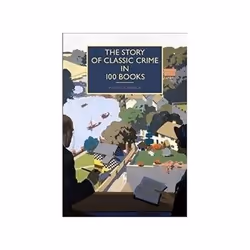 ISBN Story of Classic Crime in 100 Books, Crime fiction, English, Hardcover, 288 pages