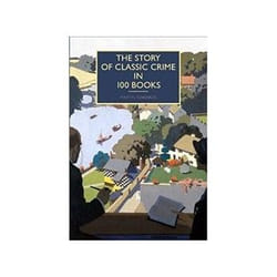 ISBN Story of Classic Crime in 100 Books book Crime fiction English Hardcover 288 pages
