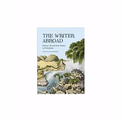 ISBN Writer Abroad : Literary Travellers from Austria to Uzbekistan, English, Paperback, 224 pages