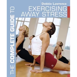 ISBN The Complete Guide to Exercising Away Stress, English, Paperback, 160 pages