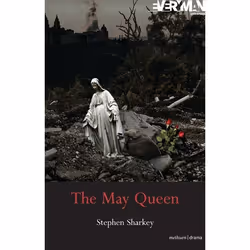 ISBN The May Queen (A Revenge Tragedy), Theatre, English, Paperback, 112 pages