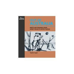 ISBN Out of Australia: Prints and Drawings from Sidney Nolan to Rover Thomas book Art & design English 240 pages