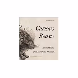 ISBN Curious Beasts: Animal Prints from the British Museum, Art & design, English, 112 pages