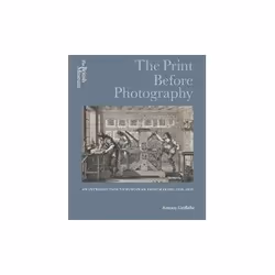 ISBN Print Before Photography: An introduction to European Printmaking 1550 - 1820, Art & design, English, Hardcover, 560 pag ...