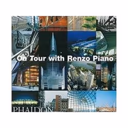 ISBN On Tour with Renzo Piano, Art & design, English, Hardcover, 336 pages