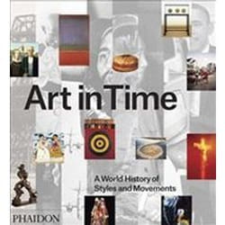 ISBN Art in Time : A World History of Styles and Movements book Art & design English Hardcover