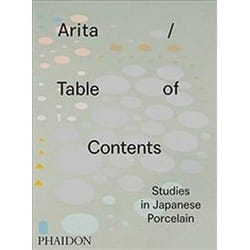 ISBN Arita / Table of Contents : Studies in Japanese Porcelain book Art & design English Hardcover