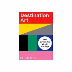 ISBN Destination Art: 500 Artworks Worth the Trip, Art & design, English, 560 pages