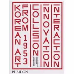 ISBN Korean Art From 1953 : Collision Innovation and Interaction, Art & design, English, Hardcover