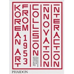 ISBN Korean Art From 1953 : Collision Innovation and Interaction book Art & design English Hardcover