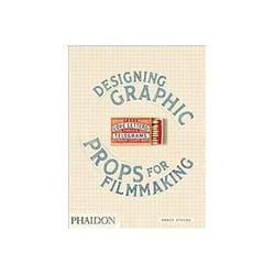 ISBN Fake Love Letters, Forged Telegrams, And Prison Escape Maps: Designing Graphic Props For Filmmaking book Art & design English 208 pages