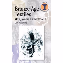 ISBN Bronze Age Textiles (Men, Women and Wealth), English, Paperback, 176 pages