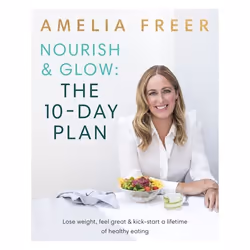 ISBN Nourish & Glow: The 10-Day Plan, English, Paperback, 336 pages